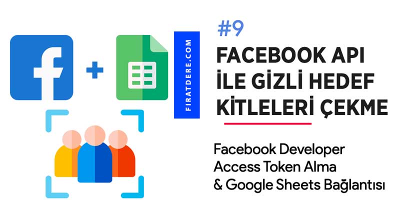 facebook api ile gizli hedef kitleleri çekme