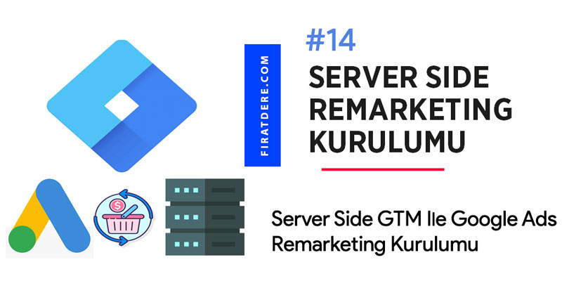google ads server side remarketing kurulumu