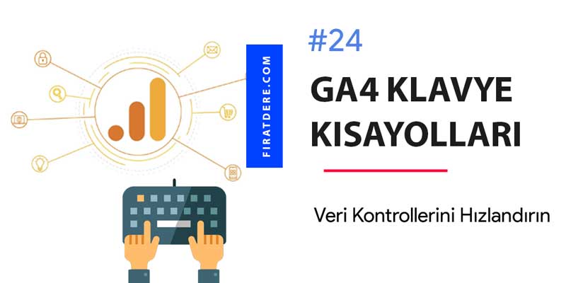 ga4klavyekısayolları